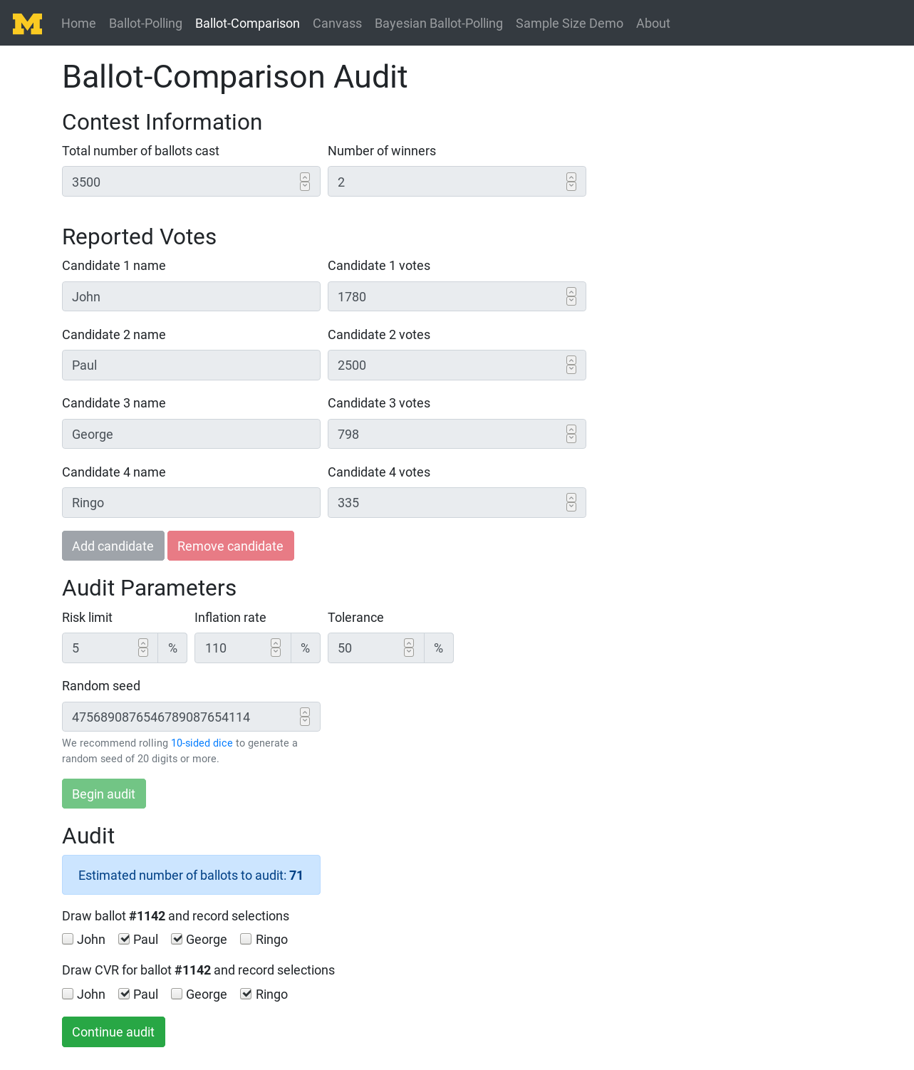 The ballot-comparison method takes in reported election data and has the user draw paper ballots at random to compare the actual vote with the computer-recorded vote.  This method is highly efficient; notice how few ballots need be drawn to confirm the reported election result.